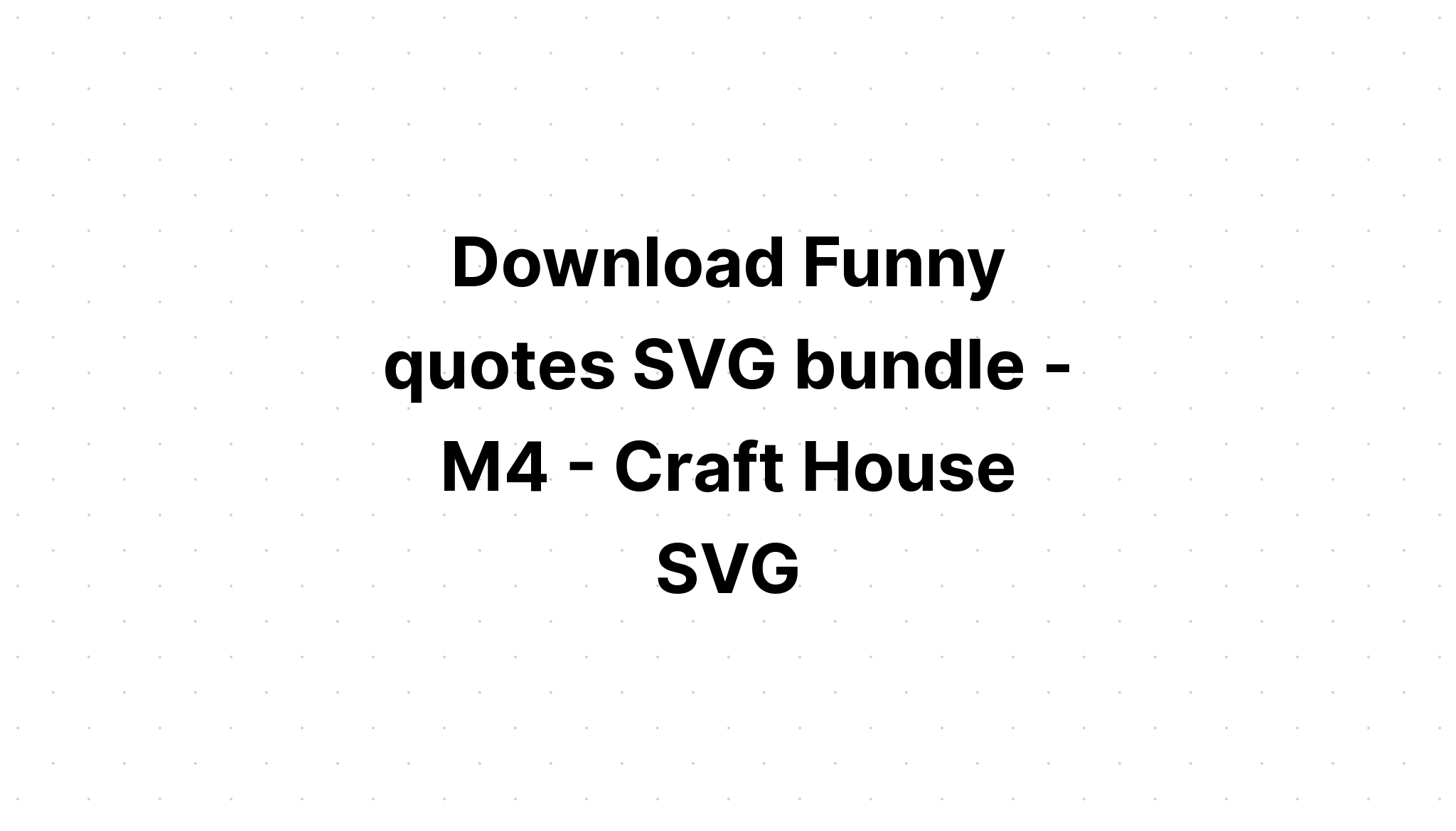 Download Funny Svg Bundles - Layered SVG Cut File